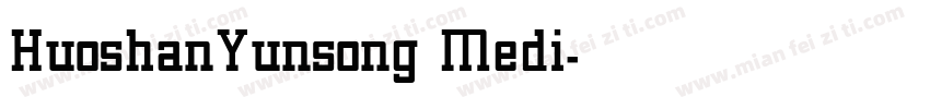 HuoshanYunsong Medi字体转换